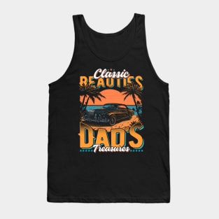 Classic Beauties Dad's Treasure | Vintage Legends Of The Road | The Best Classic Car Tank Top